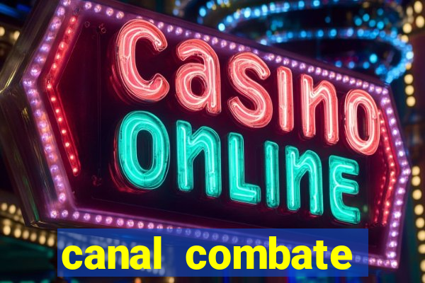 canal combate online multicanais